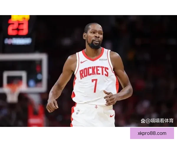 杜兰特与申京化学反应提升 火箭中锋三分能力激增